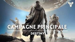 Destiny 1 - Un retour aux Sources / Lore Campagne principale [FR]