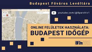 Online felületek használata – Budapest Időgép