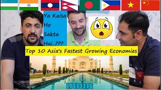 Pakistani Reaction:Top 10 Asia's Fastest Growing Economies 2019