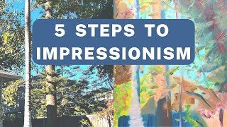 5 Easy Steps to Impressionism