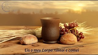 Eis o meu Corpo, tomai e comei | Emmanuel Music Português