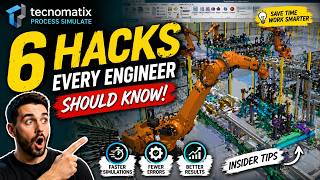 6 Process Simulate Hacks Every Engineer Should Know