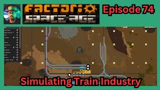 Can We Simulate Real Train Industry? | Chill Factorio 2.0 Space Age Ep 74