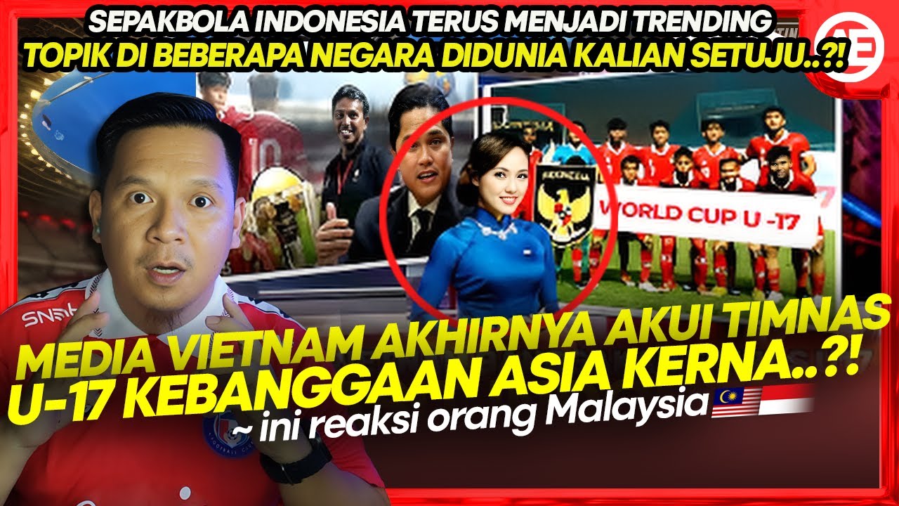 🔴🇮🇩BANGGA!! Media Vietnam Umumkan Timnas Indonesia Kebanggaan Asia ...