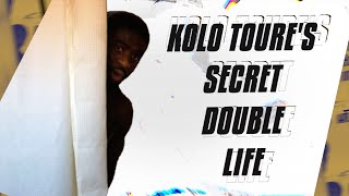 Kolo Toure's secret double life