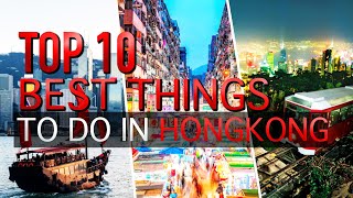 Top 10 Best Things To Do In Hong Kong