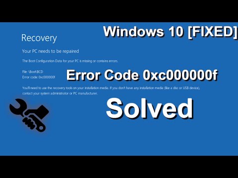 Windows 10 [ИСПРАВЛЕНО] Код ошибки 0xc000000f (Легкое ИСПРАВЛЕНИЕ)