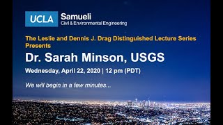 Leslie and Dennis J. Drag Distinguished Lecture Series feat. Dr. Sarah Minson, USGS