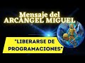 MOMENTO DE LIBERARSE | Mensaje del ARCÁNGEL MIGUEL 🌍 La Gloria del Yo Soy