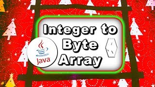 integer to byte array in java