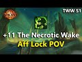 The Necrotic Wake +11 w/ Commentary (Affliction Warlock POV) | TWW Season 1 M+