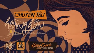Hoàng Oanh | Chuyến Tàu Hoàng Hôn | Minh Kỳ & Hoài Linh (Official Audio Video)