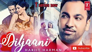 Harjit Harman Diljaan full a song Latest Punjabi Song