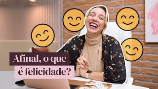 Ser feliz é estar bem o tempo todo? | Alana Anijar