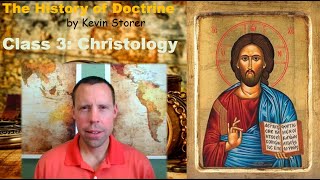 History of Doctrine Class 3 Christological Councils