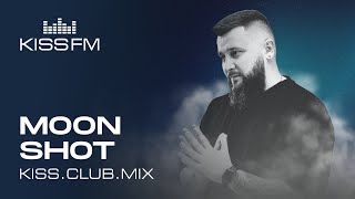 MOON SHOT – KISS.CLUB.MIX | KISS FM Podcast (Melodic Techno, Techno, Future Rave DJ Mix)