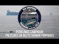 Perkunas Campaign: Pressures on Baltic Harbor Porpoises