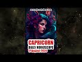 CAPRICORN DAILY HOROSCOPE, August 17, 2024