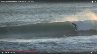 2020.2.23 湘南波情報動画　PM5:10 辻堂　Jerry Smith