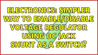 Electronics: Simpler way to enable/disable voltage regulator using DC jack shunt as a switch?