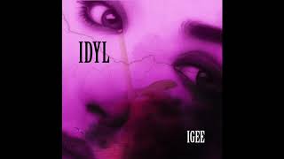 IGee - IDYL (prod. Flam'n Kush)