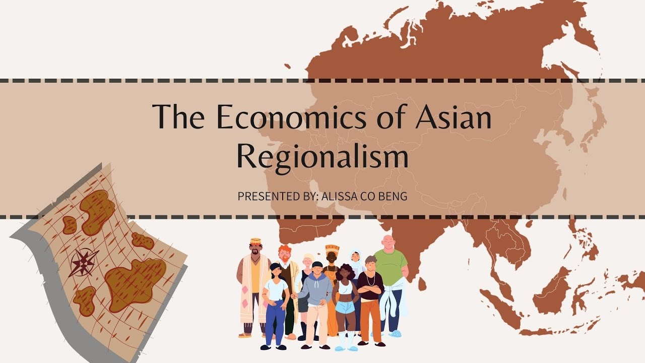 Economics Of Asian Regionalism - YouTube