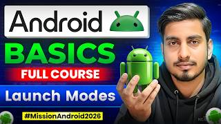 Understanding Launch Modes - Android Basics 05