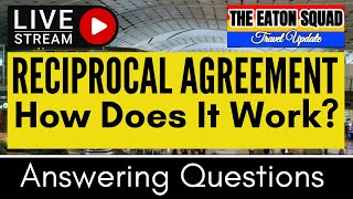 🔴TRAVEL UPDATE: RECIPROCAL AGREEMENT - HOW DOES IT WORK? WHAT COUNTRIES ARE UNDER RECIPROCITY?