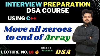 Move All Zeroes To End | Interview Preparation DSA Course | Lecture 10