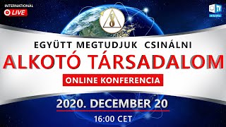 Alkotó társadalom | Együtt megtudjuk csinálni | Nemzetközi online konferencia