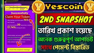 Yescoin 2nd Snapshot তারিখ প্রকাশ | Yescoin Listing Date New Update | Yescoin Token Claim