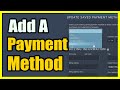 How to Add a Credit Card to your STEAM Account (Payment Methods)