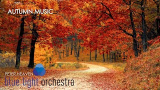 autumn screensaver with music -  positive instrumentals by Peter Heaven \u0026 Blue Light Orchestra