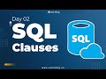 SQL Clauses | Day 02 | Learn SQL | SQL Tutorial