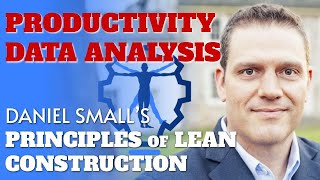 Lean Construction: Labor Productivity Data Analysis