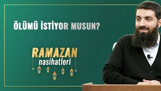 Ölümü İstiyor musun? | Halis Bayancuk Hoca