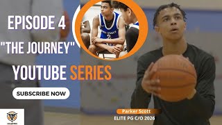 Parker Scott "The Journey" Episode 4 Driven & Determined | An Original DocuSeries