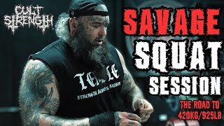 SAVAGE SQUAT SESSION | The Road To 420kg/925lb | Squat Slayer Week 3