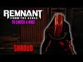 Remnant To Cheese a Boss: Shroud (Easy Kill Method)