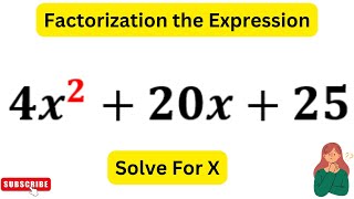 4x^2+20x+25 | Simple Trick Exposed!