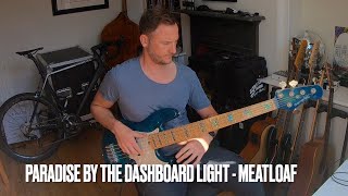 Paradise by the Dashboard Light - Meatloaf Bass Cover