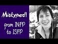 Mistyped! || From INFP to ISFP - An Important Realization