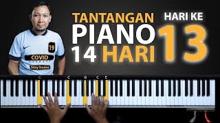 Hari ke 13 - MEMBUAT CHORD JADI MANIS - Tantangan Piano 14 hari  | Belajar Piano Keyboard