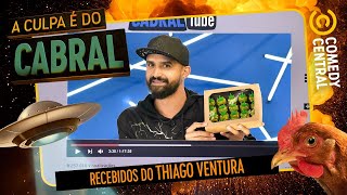 Recebidos do Thiago Ventura | A Culpa É Do Cabral no Comedy Central