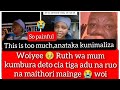 Ruth wa mum kumbura deto dito cia kumakania muno na gutiga adu na kimako kinene