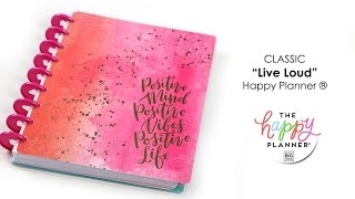 ‘Live Loud’ Happy Planner® Preview - CLASSIC/HORIZONTAL