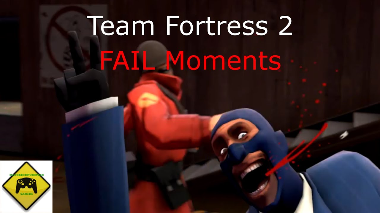 Tf2 Fail Moments Youtube