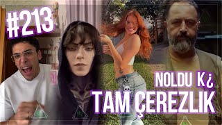 Noldu Ki ¿ | Tam Çerezlik | #213