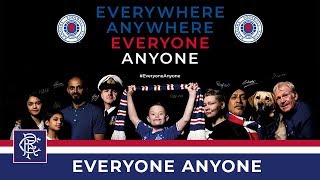 EVERYONE ANYONE | Rangers FC