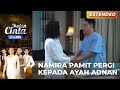 BIKIN SEDIH!! Ayah Adnan Gak Mau Ditinggal Namira | IKATAN CINTA | EPS.1186 (3/4)